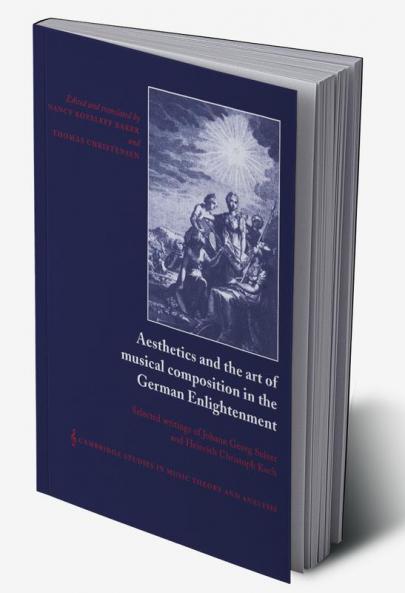 Aesthetics and the Art of Musical Composition in the German Enlightenment