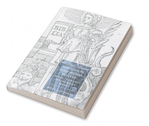 Writing Gender and State in Early Modern England