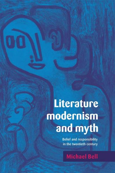 Literature Modernism and Myth