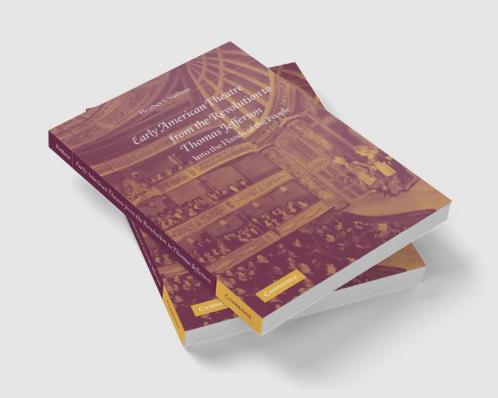 Early American Theatre from the Revolution to Thomas Jefferson