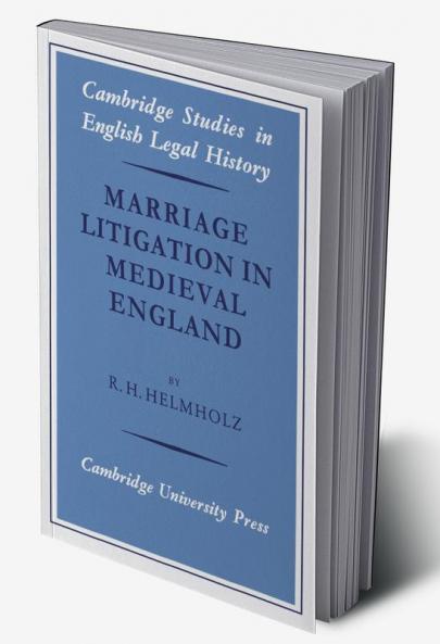 Marriage Litigation in Medieval England