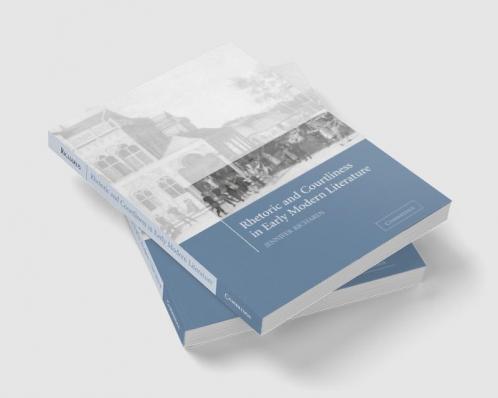 Rhetoric and Courtliness in Early Modern Literature