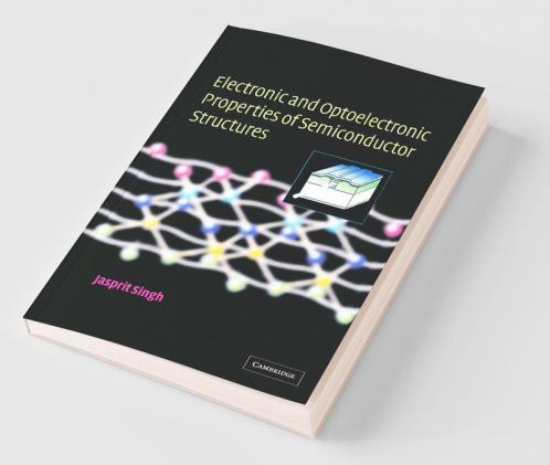 Electronic and Optoelectronic Properties of Semiconductor Structures
