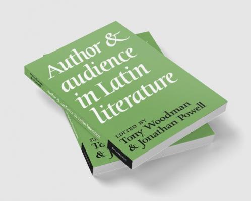 Author and Audience in Latin Literature