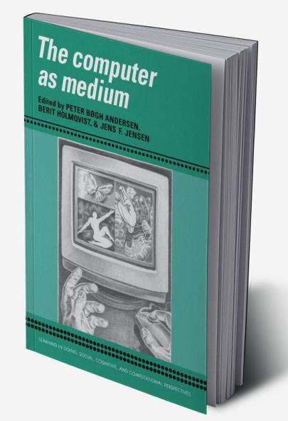 The Computer as Medium