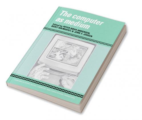 The Computer as Medium