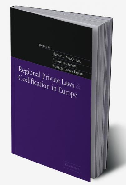 Regional Private Laws and Codification in Europe