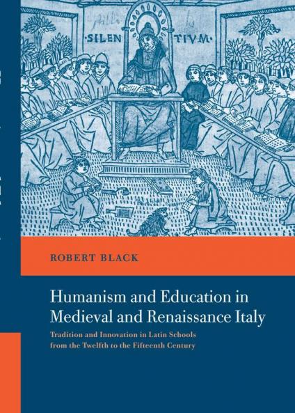 Humanism and Education in Medieval and Renaissance Italy
