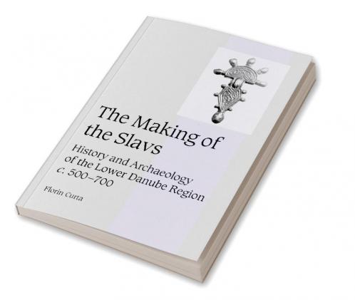 The Making of the Slavs