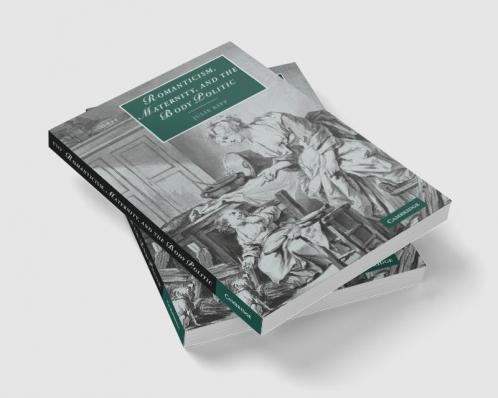 Romanticism Maternity and the Body Politic