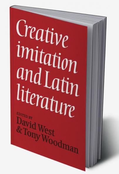 Creative Imitation and Latin Literature