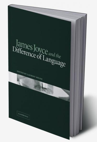 James Joyce and the Difference of Language