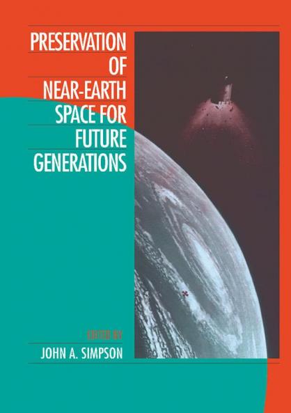 Preservation of Near-Earth Space for Future Generations