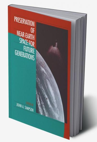 Preservation of Near-Earth Space for Future Generations