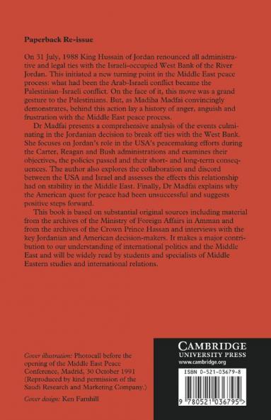 Jordan the United States and the Middle East Peace Process 1974 1991
