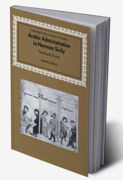 Arabic Administration in Norman Sicily