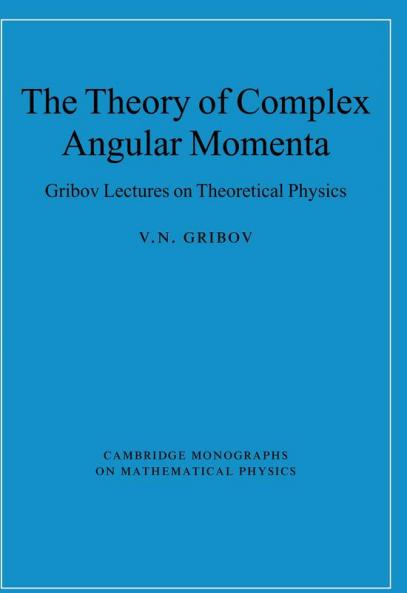 The Theory of Complex Angular Momenta