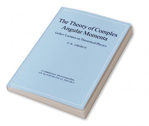 The Theory of Complex Angular Momenta