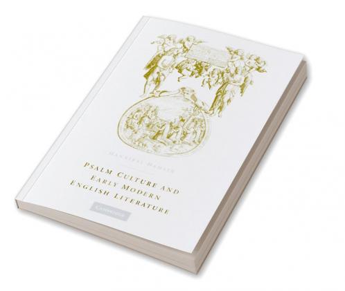 Psalm Culture and Early Modern English Literature