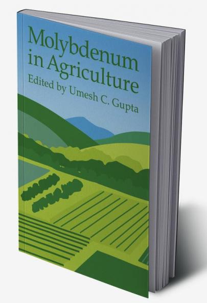Molybdenum in Agriculture