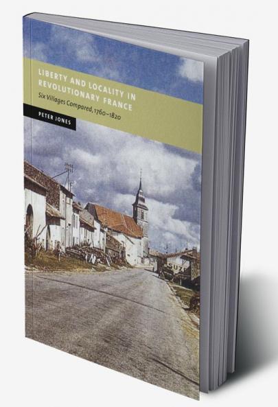 Liberty and Locality in Revolutionary France