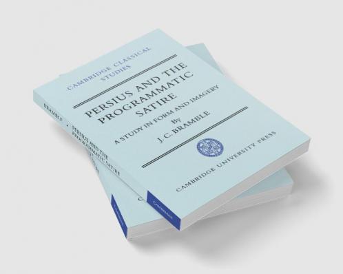 Persius and the Programmatic Satire