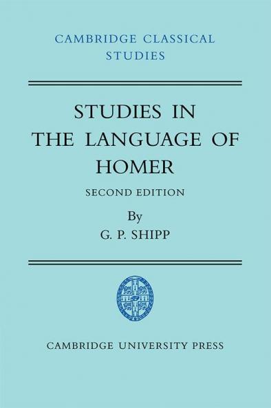 Studies in the Language of Homer