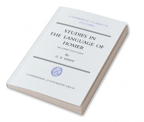 Studies in the Language of Homer