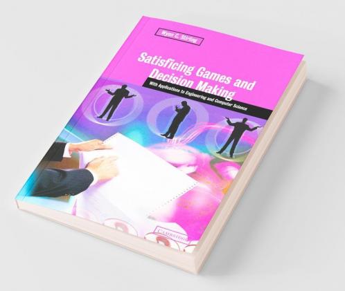 Satisficing Games and Decision Making