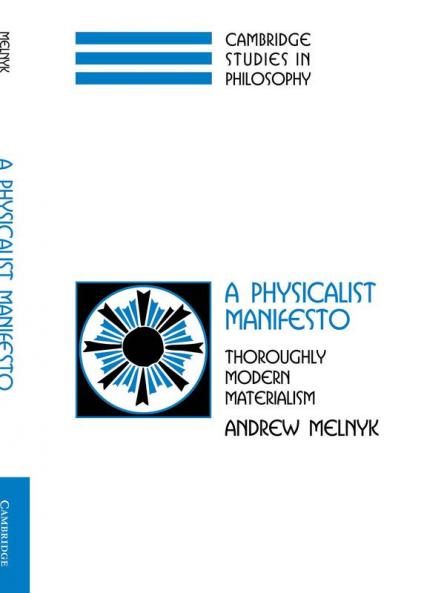 A Physicalist Manifesto