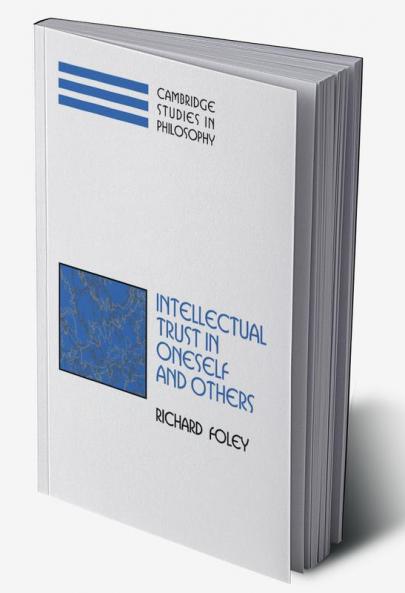 Intellectual Trust in Oneself and Others