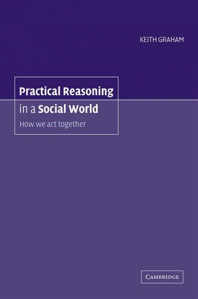 Practical Reasoning in a Social World