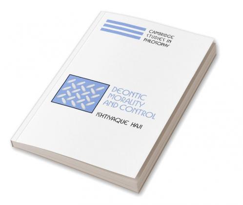 Deontic Morality and Control