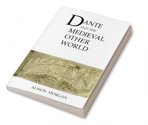 Dante and the Medieval Other World