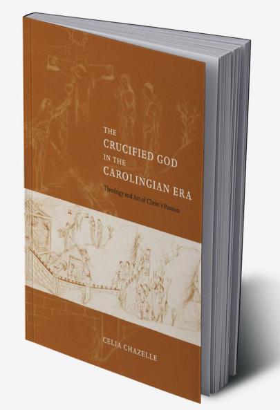 The Crucified God in the Carolingian Era