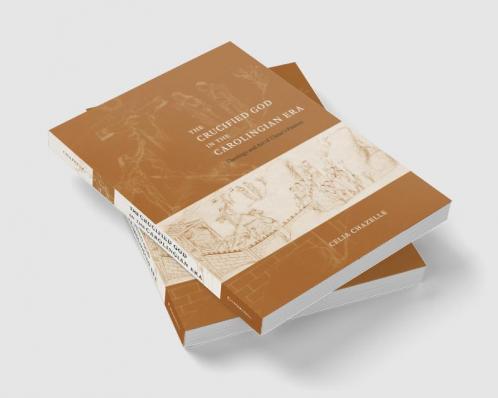 The Crucified God in the Carolingian Era