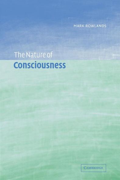 The Nature of Consciousness