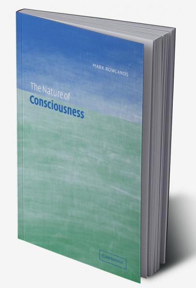 The Nature of Consciousness