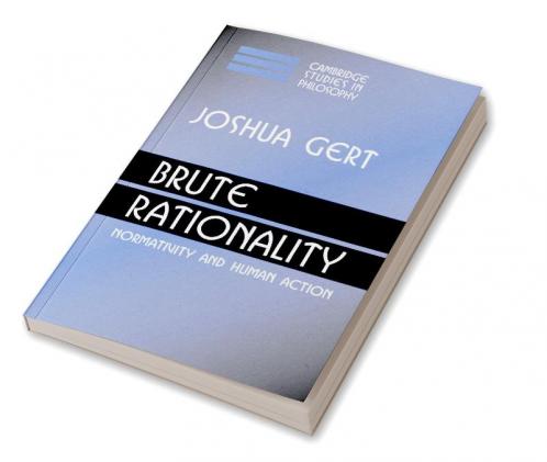 Brute Rationality