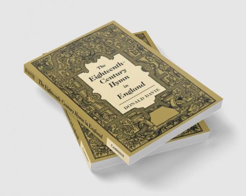 The Eighteenth-Century Hymn in England