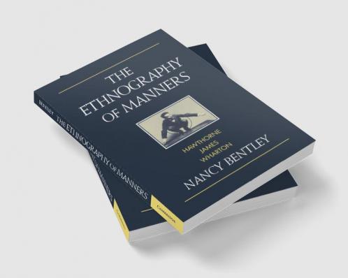 The Ethnography of Manners