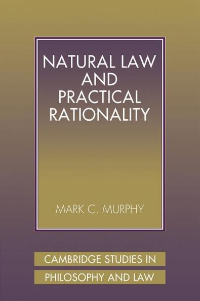 Natural Law and Practical Rationality