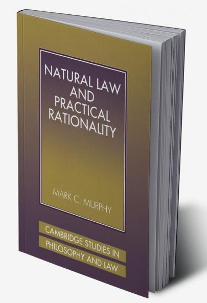 Natural Law and Practical Rationality