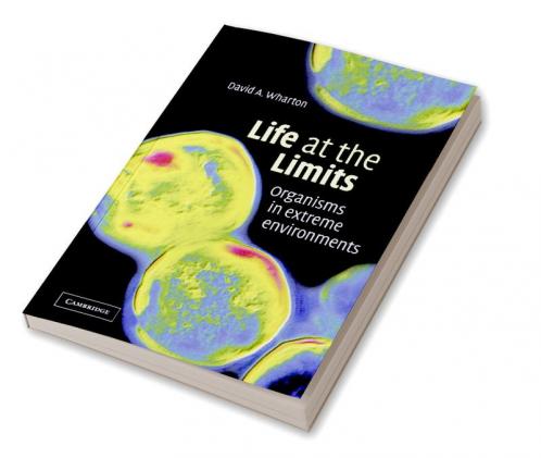 Life at the Limits