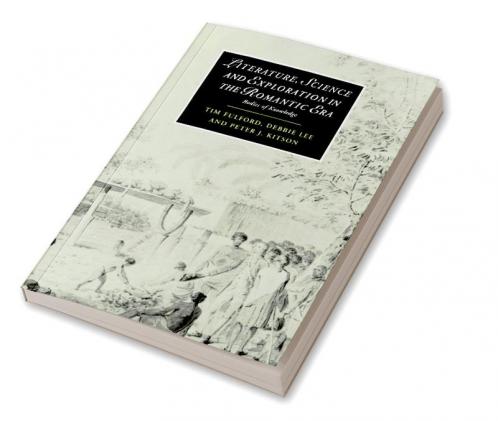 Literature Science and Exploration in the Romantic Era