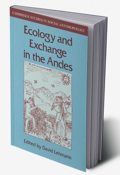Ecology and Exchange in the Andes