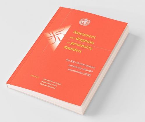 Assessment and Diagnosis of Personality Disorders