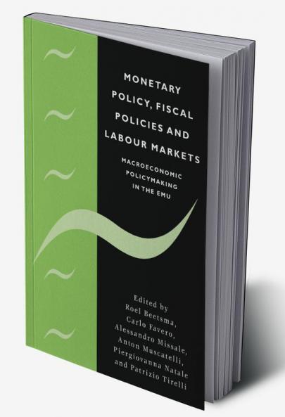 Monetary Policy Fiscal Policies and Labour Markets