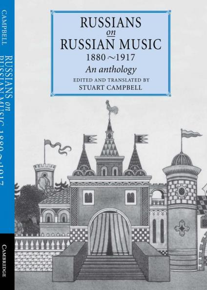 Russians on Russian Music 1880 1917