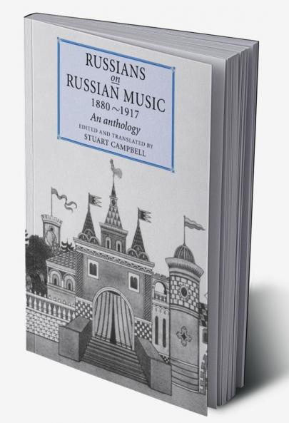 Russians on Russian Music 1880 1917